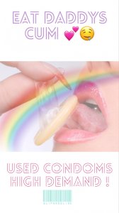 USED CONDOMS ! EAT DADDYS CUM !